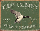 Tin Signs Ducks Unlimited -Since 1937
