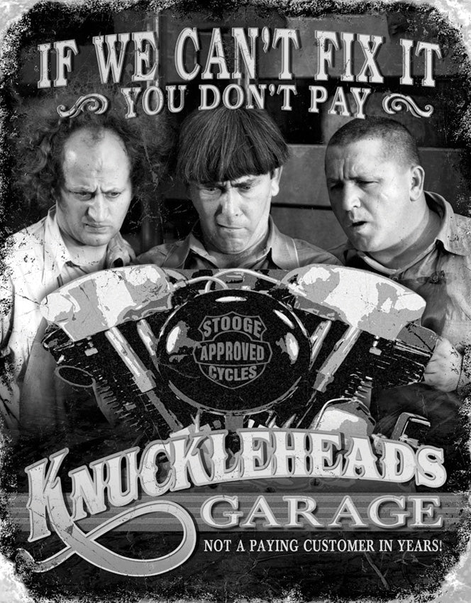 Tin Signs Stooges Knuckleheads Garage
