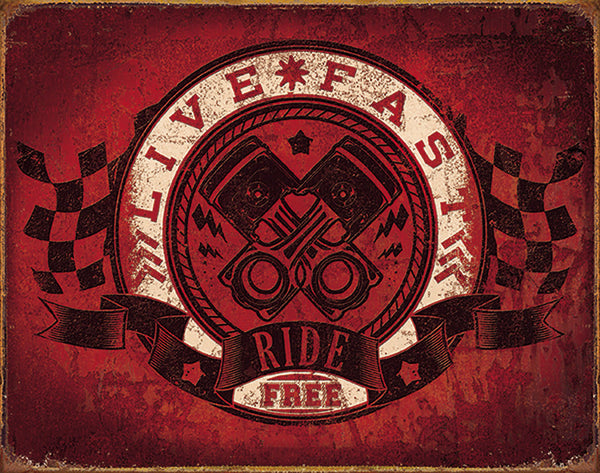 Tin Signs Live Fast Ride Free