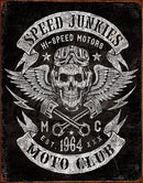 Tin Signs Speed Junkies Moto Club Sign
