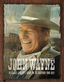 Tin Signs John Wayne Fine Day