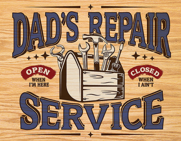 Tin Signs Dad's Repair Service Sign