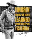 Tin Signs John Wayne Tomorrow Sign