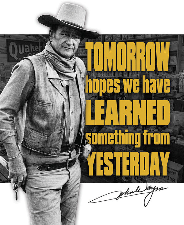 Tin Signs John Wayne Tomorrow Sign